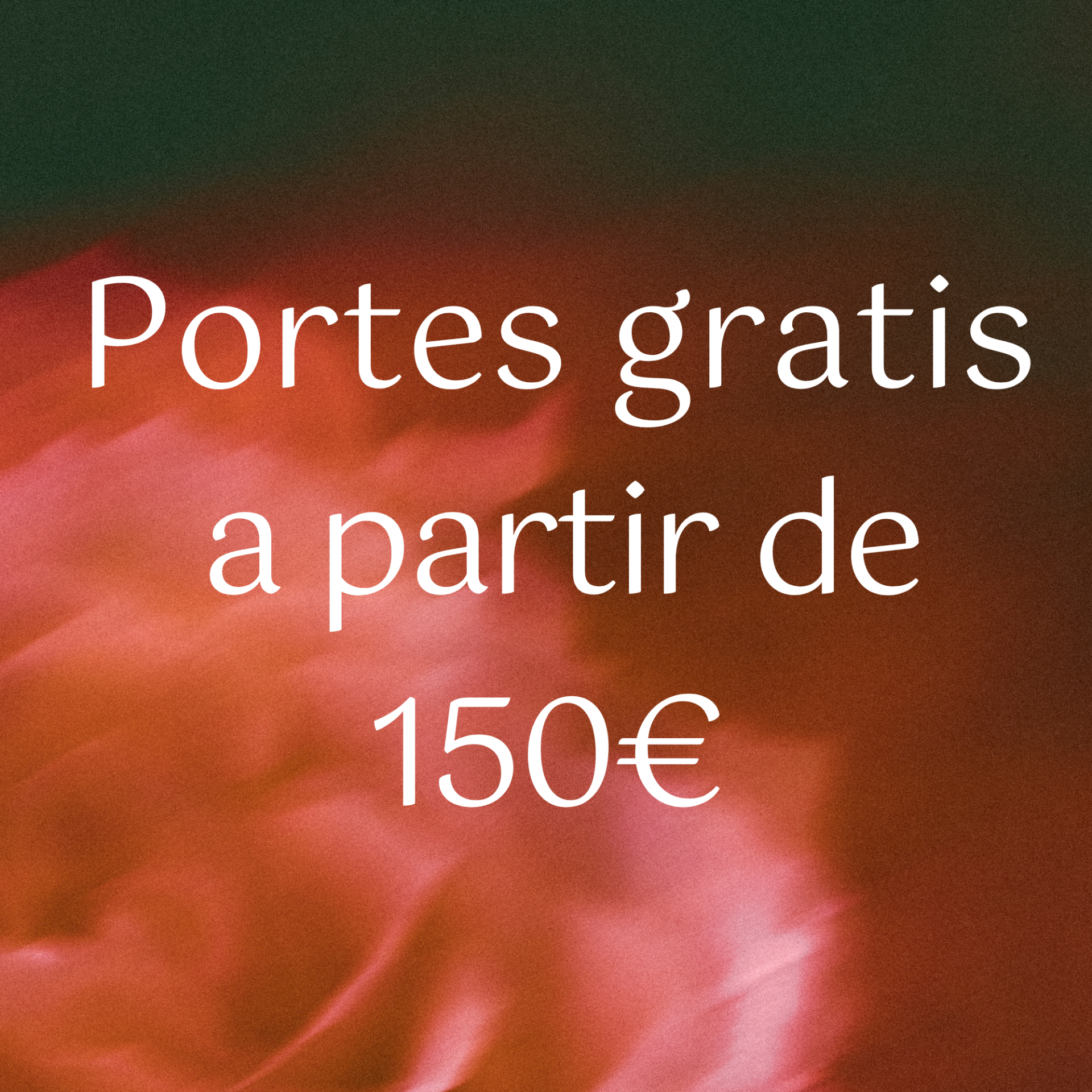 Portes gratuitos a partir de 150€